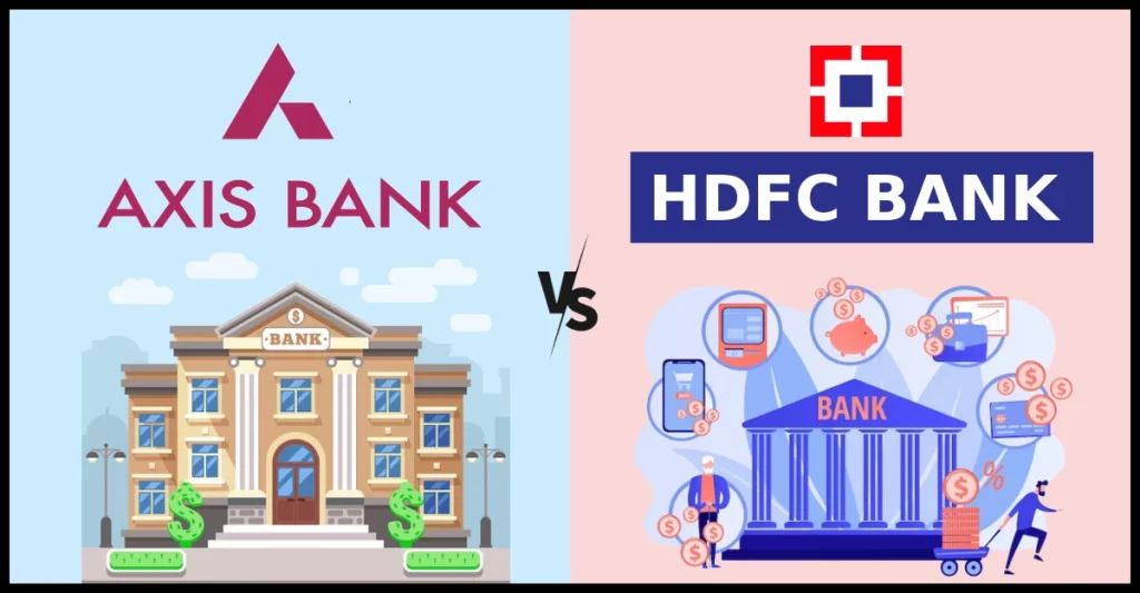 Axis Bank Vs Hdfc Bank A Detailed Comparison 7719