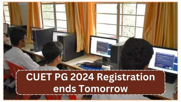 CUET PG 2024 Registration Ends Tomorrow at pgcuet.samarth.ac.in: Check important dates & exam timings