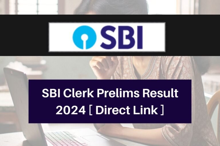 SBI Clerk Prelims Result 2024 Live: SBI Junior Associate Result, Expected Cut off & Exam News @sbi.co.in
