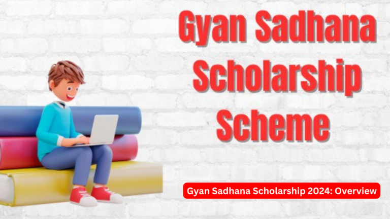 gyan-sadhana-scholarship-2024